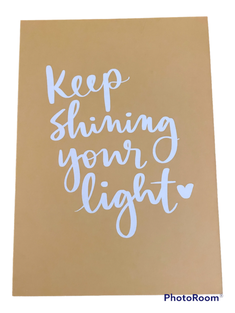 Keep shining your light 